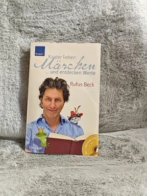 gebrauchtes Buch – Rufus Beck – Kinder lieben Märchen und entdecken Werte mit 2 Märchen CD´s