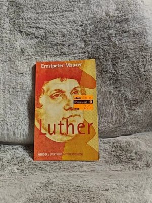 gebrauchtes Buch – Ernstpeter Maurer – Luther.