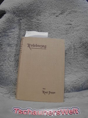Kolobrezeg. Roman aus Pommerns Wendenzeit