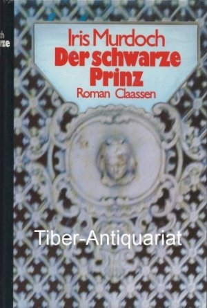 Der schwarze Prinz. Roman. Aus dem Englischen.