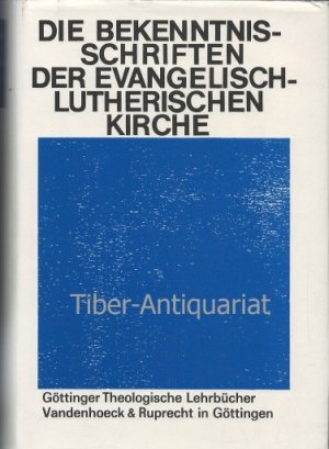 gebrauchtes Buch – Die Bekenntnisschriften der evangelisch-lutherischen Kirche. Herausgegeben im Gedenkjahr der Augsburgischen Konfession 1930.