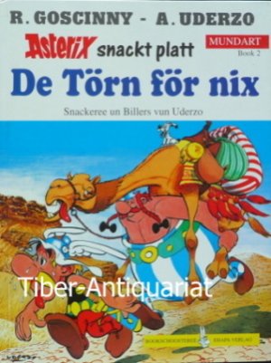 gebrauchtes Buch – Goscinny, R. und Uderzo A – De Törn för nix. Plattmaakt vun Hartmut Cyriacks. Aus der Reihe: Asterix snackt platt. Mundart Book 2.