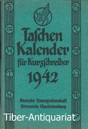 Taschen-Kalender für Kurzschreiber 1942 Deutsche Stenografenanstalt, Ortsverein Charlottenburg.