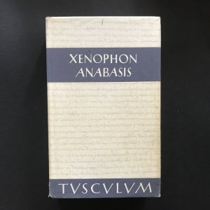 gebrauchtes Buch – XenophonWalter Müri und Bernhard Zimmermann – Xenophon. Anabasis. Der Zug der Zehntausend. Griechisch-Deutsch. Tusculum.