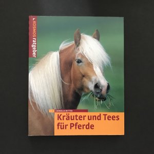 gebrauchtes Buch – Cornelia Wittek – Kräuter und Tees für Pferde