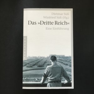 Das "Dritte Reich". Eine Einführung (Original Ausgabe)