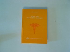 Sieben Tore zur inneren Wahrheit Ellen Krühsmann. Agni-Schule-Publikations- & Förderungs-Fonds