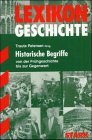 gebrauchtes Buch – Buntz, Herwig – STARK Lexikon Geschichte Historische Begriffe: Von der Frühgeschichte bis zur Gegenwart