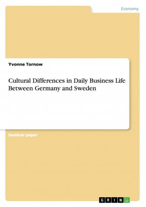 Cultural Differences in Daily Business Life Between Germany and Sweden / Yvonne Tornow / Taschenbuch / Paperback / 24 S. / Englisch / 2016 / GRIN Verlag / EAN 9783668116764