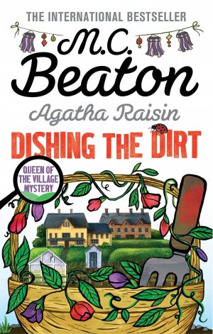 neues Buch – Beaton, M. C – Agatha Raisin: Dishing the Dirt / M. C. Beaton / Taschenbuch / Agatha Raisin Mysteries / 250 S. / Englisch / 2016 / Little, Brown Book Group / EAN 9781472117328