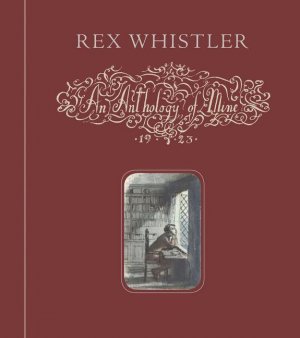 An Anthology of Mine / Rex Whistler / Buch / Gebunden / Englisch / 2015 / Gemini Books Group Ltd / EAN 9781910258156