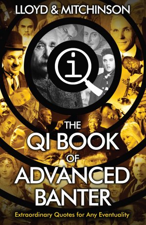 QI: Advanced Banter / John Lloyd (u. a.) / Taschenbuch / Kartoniert Broschiert / Englisch / 2015 / Faber & Faber / EAN 9780571323883