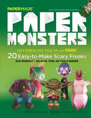 Paper Monsters / 20 Easy-To-Make Scary Freaks: Just Punch Out, Fold Up, and Eeeek! / Papermade / Taschenbuch / Kartoniert Broschiert / Englisch / 2015 / powerHouse Books / EAN 9781576877432