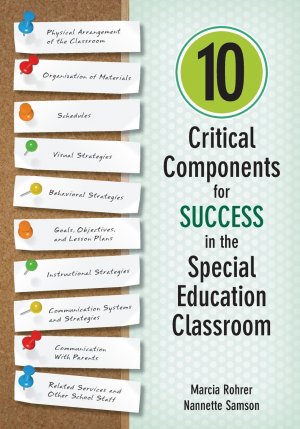 neues Buch – Marcia Rohrer – 10 Critical Components for Success in the Special Education Classroom / Marcia Rohrer (u. a.) / Taschenbuch / Paperback / Kartoniert Broschiert / Englisch / 2014 / Corwin / EAN 9781483339160