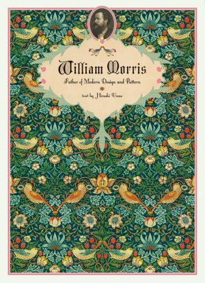 neues Buch – Hiroshi Unno – William Morris / Father of Modern Design and Pattern / Hiroshi Unno / Taschenbuch / Kartoniert Broschiert / Englisch / 2013 / Pie International / EAN 9784756243362