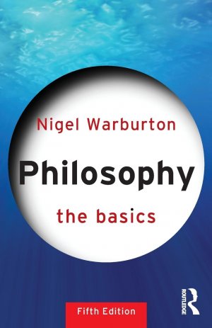 neues Buch – Nigel Warburton – Philosophy / The Basics / Nigel Warburton / Taschenbuch / Einband - flex.(Paperback) / Englisch / 2012 / Routledge / EAN 9780415693165