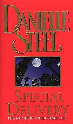 Special Delivery / A spellbinding tale of unexpected romance and drama from the No.1 bestseller / Danielle Steel / Taschenbuch / Kartoniert Broschiert / Englisch / 1998 / Transworld Publishers Ltd