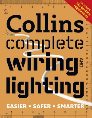 neues Buch – Albert Jackson – Collins Complete Wiring and Lighting / Albert Jackson (u. a.) / Taschenbuch / Kartoniert Broschiert / Englisch / 2010 / HarperCollins Publishers / EAN 9780007364572