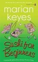 neues Buch – Marian Keyes – Sushi for Beginners / Marian Keyes / Taschenbuch / Englisch / 2010 / Poolbeg Press Ltd / EAN 9781842234754