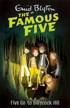 neues Buch – Enid Blyton – Famous Five: Five Go To Billycock Hill / Book 16 / Enid Blyton / Taschenbuch / 186 S. / Englisch / 2017 / Hachette Children's Group / EAN 9781444927580