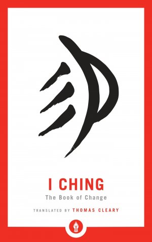 I Ching / The Book of Change / Cheng Yi / Taschenbuch / Einband - flex.(Paperback) / Englisch / 2017 / Shambhala / EAN 9781611805000