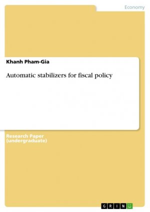 Automatic stabilizers for fiscal policy / Khanh Pham-Gia / Taschenbuch / Paperback / 28 S. / Englisch / 2009 / GRIN Verlag / EAN 9783640380916