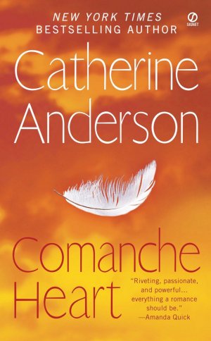 neues Buch – Catherine Anderson – Comanche Heart / Catherine Anderson / Taschenbuch / Einband - flex.(Paperback) / Englisch / 2009 / Penguin Publishing Group / EAN 9780451226730