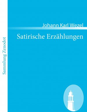 Satirische Erzählungen / Johann Karl Wezel / Taschenbuch / 192 S. / Deutsch / 2008 / Contumax / EAN 9783866404885