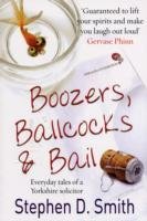 Boozers, Ballcocks and Bail / Stephen D. Smith / Taschenbuch / Kartoniert Broschiert / Englisch / 2007 / Neville-Douglas Publishing Ltd. / EAN 9781901853773