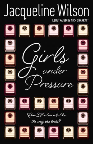 Girls Under Pressure / Jacqueline Wilson / Taschenbuch / 208 S. / Englisch / 2007 / Penguin Random House Children's UK / EAN 9780552557443