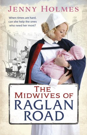 The Midwives of Raglan Road / Jenny Holmes / Taschenbuch / Kartoniert Broschiert / Englisch / 2016 / Transworld Publishers Ltd / EAN 9780552171519