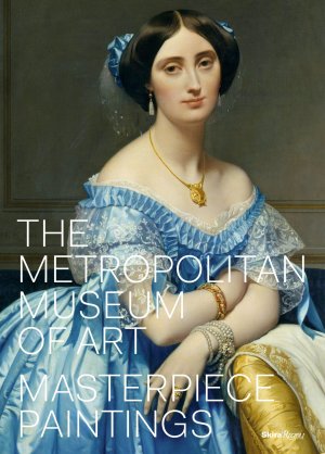 The Metropolitan Museum of Art: Masterpiece Paintings / Thomas P. Campbell / Buch / Einband - fest (Hardcover) / Englisch / 2016 / Rizzoli International Publications / EAN 9780847846597