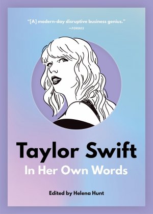 Taylor Swift: In Her Own Words / Helena Hunt / Taschenbuch / In Their Own Words / Kartoniert Broschiert / Englisch / 2019 / Agate Publishing / EAN 9781572842786