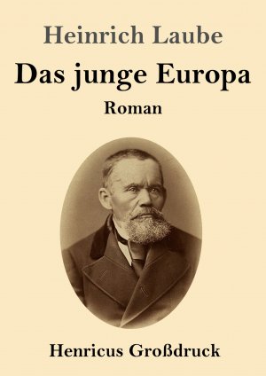 neues Buch – Heinrich Laube – Das junge Europa (Großdruck) / Roman / Heinrich Laube / Taschenbuch / Paperback / 612 S. / Deutsch / 2019 / Henricus / EAN 9783847833000