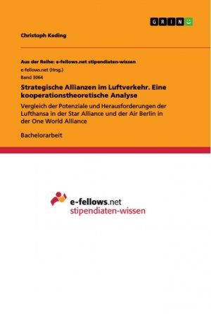 Strategische Allianzen im Luftverkehr. Eine kooperationstheoretische Analyse / Christoph Keding / Taschenbuch / Paperback / 60 S. / Deutsch / 2019 / GRIN Verlag / EAN 9783668917972