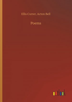 Poems / Ellis Bell Currer / Taschenbuch / Paperback / 176 S. / Englisch / 2019 / Outlook Verlag / EAN 9783734082689