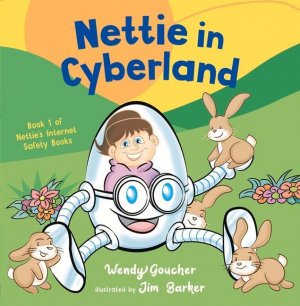 Nettie in Cyberland / introduce cyber security to your children / Wendy Goucher / Taschenbuch / Kartoniert Broschiert / Englisch / 2020 / Legend Press Ltd / EAN 9781800319844