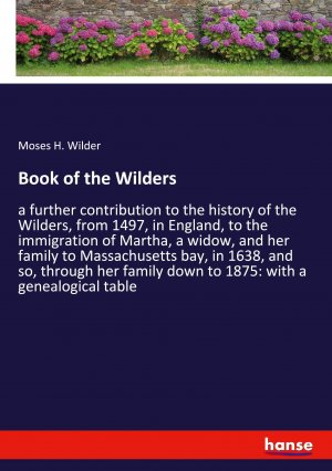 Book of the Wilders / Moses H. Wilder / Taschenbuch / Paperback / Kartoniert Broschiert / Englisch / 2021 / hansebooks / EAN 9783348024020