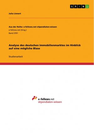 Analyse des deutschen Immobilienmarktes im Hinblick auf eine mögliche Blase / Julia Linnert / Taschenbuch / Paperback / 36 S. / Deutsch / 2017 / GRIN Verlag / EAN 9783668552791