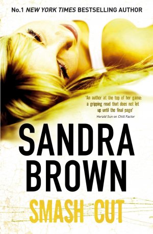 Smash Cut / Sandra Brown / Taschenbuch / 367 S. / Englisch / 2010 / Hodder & Stoughton / EAN 9780340961865