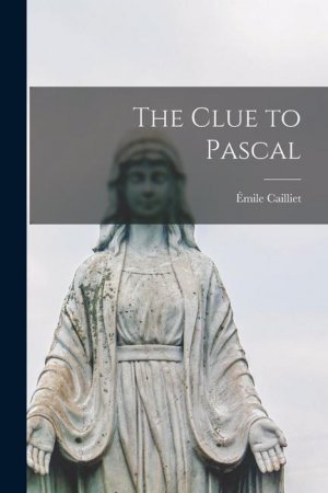 The Clue to Pascal / E&mile Cailliet / Taschenbuch / Kartoniert Broschiert / Englisch / 2021 / Creative Media Partners, LLC / EAN 9781014892577