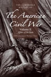 The Cambridge History of the American Civil War: Volume 2, Affairs of the State / Aaron Sheehan-Dean / Taschenbuch / Kartoniert Broschiert / Englisch / 2023 / Cambridge University Press