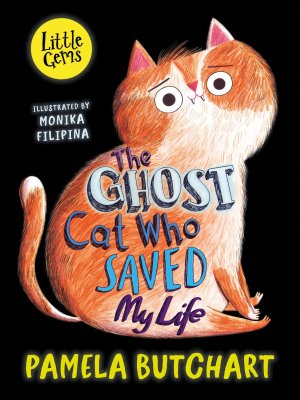 The Ghost Cat Who Saved My Life / Pamela Butchart / Taschenbuch / 80 S. / Englisch / 2023 / HarperCollins Publishers / EAN 9781800902152