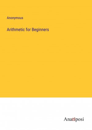 Arithmetic for Beginners / Anonymous / Taschenbuch / Paperback / Englisch / 2023 / Anatiposi Verlag / EAN 9783382145309