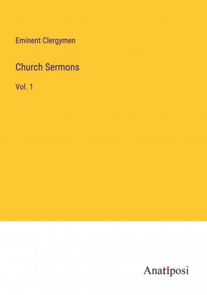 Church Sermons / Vol. 1 / Eminent Clergymen / Taschenbuch / Paperback / Englisch / 2023 / Anatiposi Verlag / EAN 9783382194826