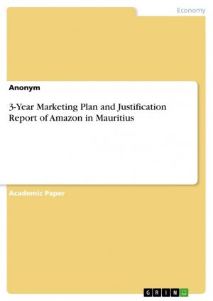 3-Year Marketing Plan and Justification Report of Amazon in Mauritius / Anonymous / Taschenbuch / Paperback / Englisch / 2022 / GRIN Verlag / EAN 9783346806185