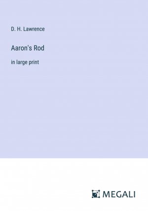 Aaron's Rod / in large print / D. H. Lawrence / Taschenbuch / Paperback / Englisch / 2023 / Megali Verlag / EAN 9783387032185