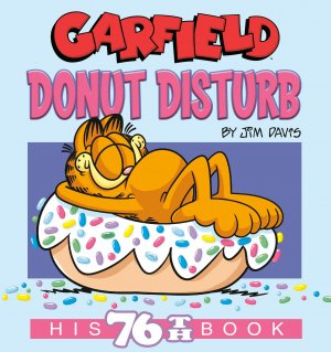 neues Buch – Jim Davis – Garfield Donut Disturb / His 76th Book / Jim Davis / Taschenbuch / Einband - flex.(Paperback) / Englisch / 2024 / Penguin Random House LLC / EAN 9780593873335