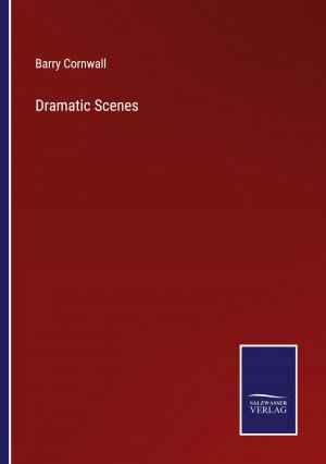 neues Buch – Barry Cornwall – Dramatic Scenes / Barry Cornwall / Taschenbuch / Paperback / Englisch / 2023 / Salzwasser Verlag / EAN 9783375168568