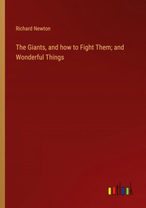 The Giants, and how to Fight Them; and Wonderful Things / Richard Newton / Taschenbuch / Paperback / Englisch / 2024 / Outlook Verlag / EAN 9783385242944